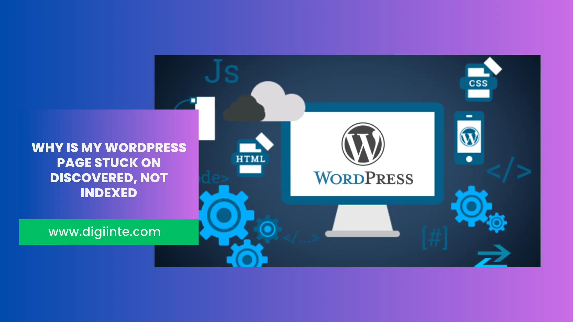 why is my wordpress page stuck on discovered currently not indexed