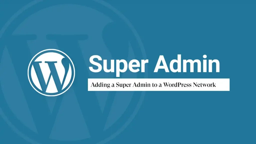 WordPress multisite super admin